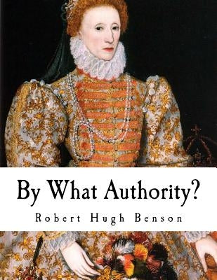 By What Authority? Paperback Createspace Independent Publishing Platform
