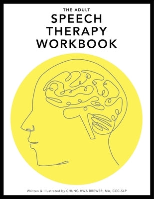 The Adult Speech Therapy Workbook Paperback Harmony Road Design, LLC