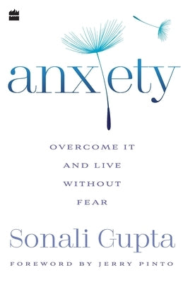 Anxiety: Overcome It and Live without Fear Paperback HarperCollins