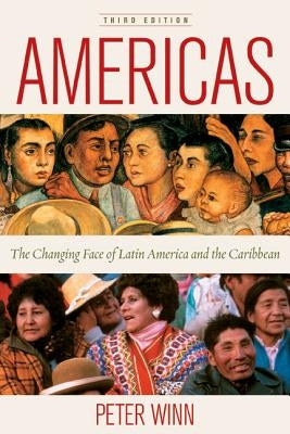 Americas: The Changing Face of Latin America and the Caribbean Paperback University of California Press