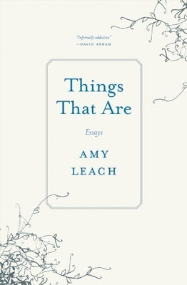 Things That Are: Essays Milkweed Editions