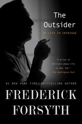 The Outsider: My Life in Intrigue Paperback Penguin Publishing Group