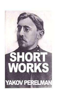 Short Works by Yakov Perelman Paperback Prodinnova