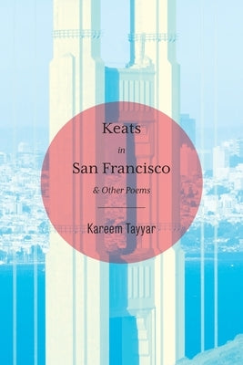 Keats in San Francisco Paperback Lily Poetry Review Books