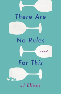 There Are No Rules for This Paperback She Writes Press