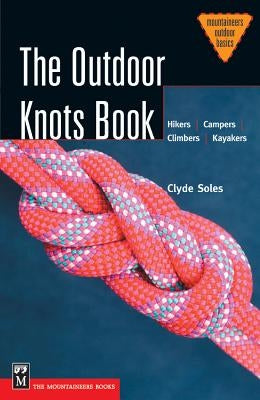 The Outdoor Knots Book Mountaineers Books