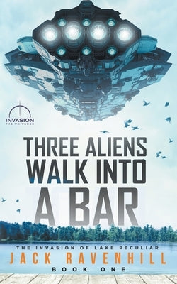 Three Aliens Walk Into A Bar Paperback Sterling & Stone