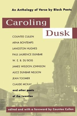 Caroling Dusk: An Anthology of Verse by Black Poets of the Twenties Paperback Kensington Publishing Corporation
