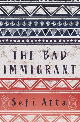 The Bad Immigrant Paperback Interlink Books