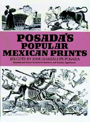 Posada's Popular Mexican Prints Paperback Dover Publications