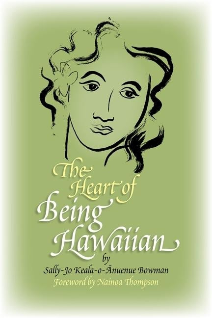 The Heart of Being Hawaiian Paperback Watermark Publishing