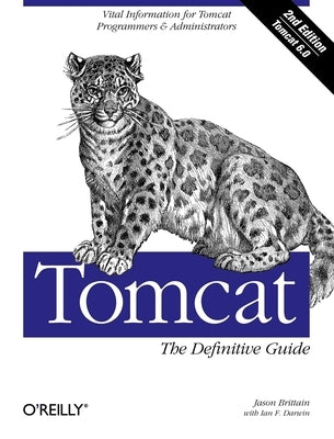 Tomcat: The Definitive Guide: The Definitive Guide Paperback O'Reilly Media