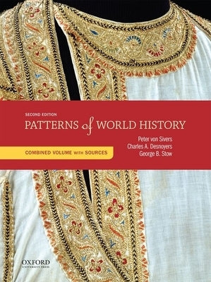 Patterns of World History: Combined Volume with Sources Paperback Oxford University Press, USA