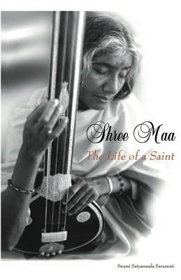 Shree Maa: The Life of a Saint Paperback Temple of the Divine Mother, Inc.