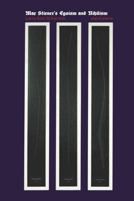 Max Stirner's Egoism and Nihilism Paperback Underworld Amusements