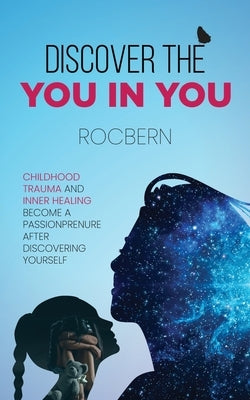 Discover the You in You Paperback Blue Rose Publishers