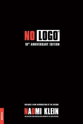 No LOGO: No Space, No Choice, No Jobs Picador USA