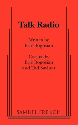 Talk Radio Paperback Samuel French, Inc.