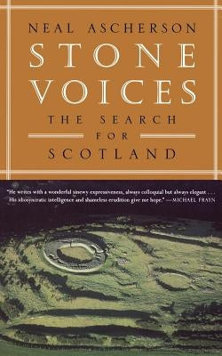 Stone Voices: The Search for Scotland Paperback Farrar, Strauss & Giroux-3pl