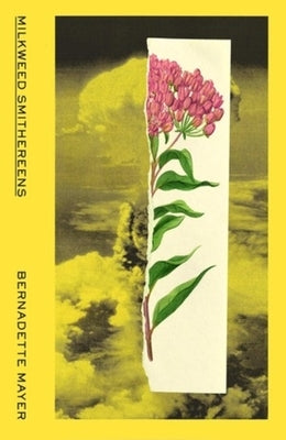 Milkweed Smithereens Paperback New Directions Publishing Corporation