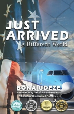Just Arrived: A Different World Paperback Bona Udeze