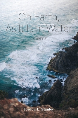 On Earth, As It Is In Water Paperback Salt Water Media, LLC