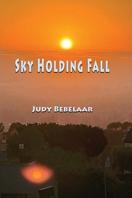 Sky Holding Fall Paperback Blue Light Press