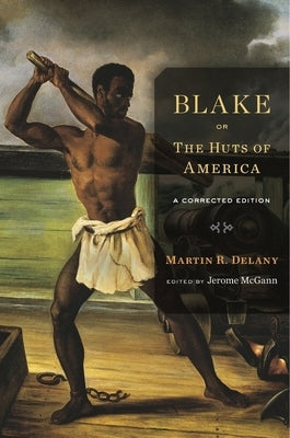 Cover image of "Blake; Or, the Huts of America" corrected edition published by Harvard University Press, featuring historical book artwork.