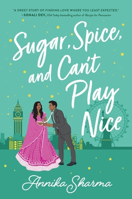 Sugar, Spice, and Can't Play Nice Paperback Sourcebooks Casablanca