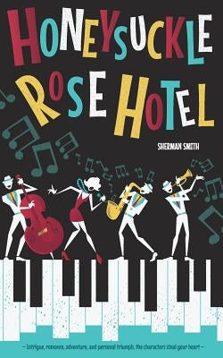 The Honeysuckle Rose Hotel Paperback Sherman Smith