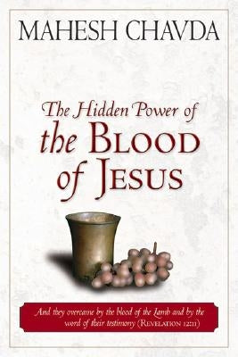 The Hidden Power of the Blood of Jesus Paperback Destiny Image Incorporated