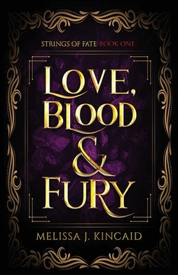 Love, Blood and Fury: Strings of Fate: Book One Paperback Lots of Love Creations