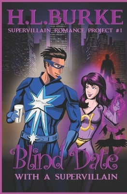 Paperback of Blind Date with a Supervillain from the Supervillain Romance Project, featuring a dark, intriguing book cover.