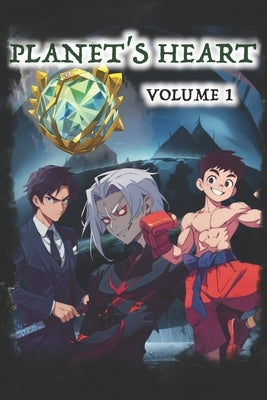 Planet's Heart: Volume 1 Paperback Independently Published