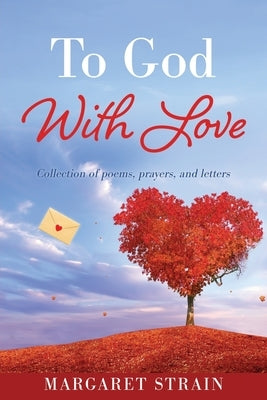 To God With Love Paperback Xulon Press