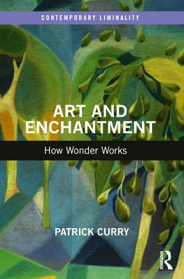 Art and Enchantment: How Wonder Works Paperback Routledge