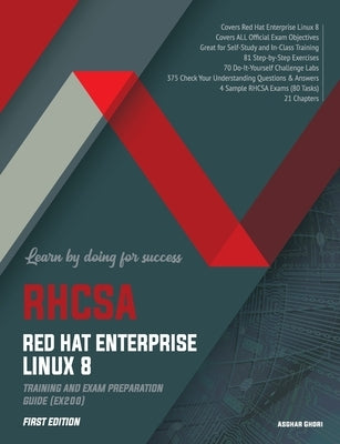 RHCSA Red Hat Enterprise Linux 8: Training and Exam Preparation Guide (EX200), First Edition Paperback Endeavor Technologies