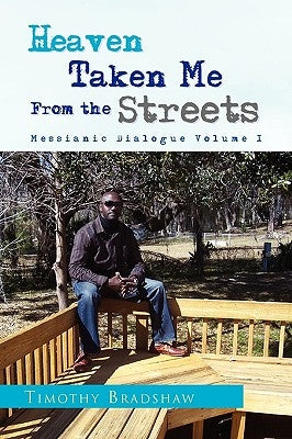 Heaven Taken Me from the Streets Paperback Xlibris