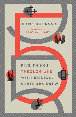 Five Things Theologians Wish Biblical Scholars Knew IVP Academic