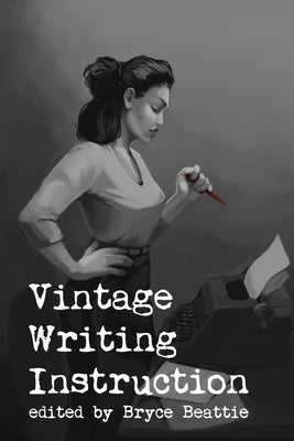 Vintage Writing Instruction Paperback Independently Published