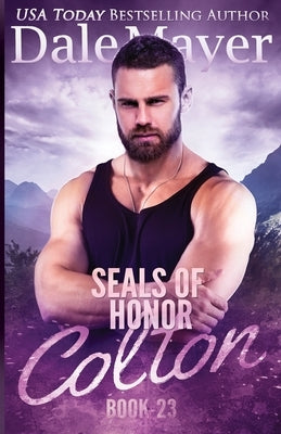 Colton: SEALs of Honor Paperback Valley Publishing Ltd.