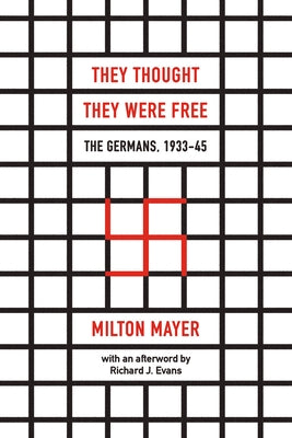Paperback book titled "They Thought They Were Free: The Germans, 1933-45" by University of Chicago Press, showing the cover design.