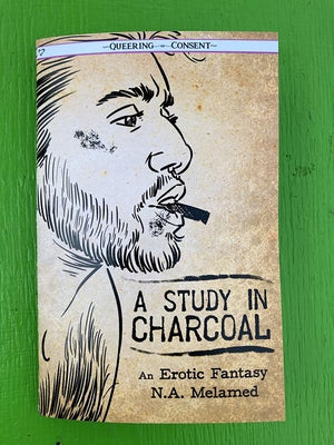 A Study in Charcoal: An Erotic Fantasy by Melamed, Nicholai Avigdor
