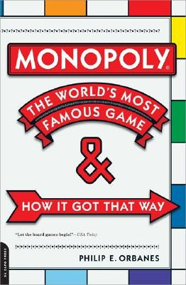 Monopoly: The World's Most Famous Game -- And How It Got That Way Paperback Da Capo Press