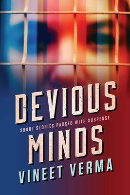 Devious Minds: Short stories packed with suspense Paperback Vineet Verma