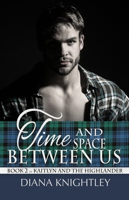Time and Space Between Us Paperback Independently Published