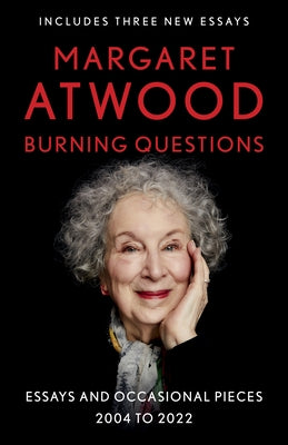 Burning Questions: Essays and Occasional Pieces, 2004 to 2022 Paperback Vintage