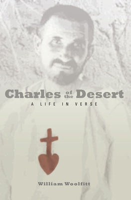Charles of the Desert: A Life in Verse Paperback Paraclete Press (MA)