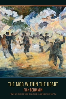 The Mob within the Heart: Poems Paperback Wayfarer Books