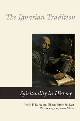 The Ignatian Tradition Paperback Liturgical Press